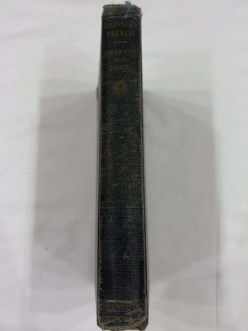 Beginners' French by Holzwarth and Price (Fraser and Squair Series) 1925 Edition